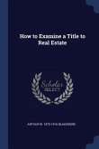 How to Examine a Title to Real Estate