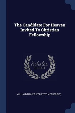 The Candidate For Heaven Invited To Christian Fellowship
