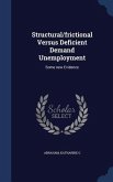 Structural/frictional Versus Deficient Demand Unemployment: Some new Evidence