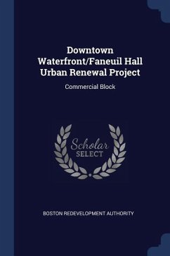 Downtown Waterfront/Faneuil Hall Urban Renewal Project: Commercial Block