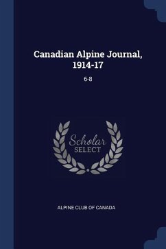Canadian Alpine Journal, 1914-17: 6-8