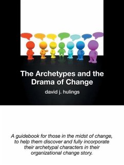 The Archetypes and the Drama of Change - Hulings, David J.