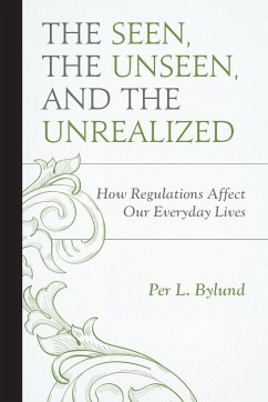 The Seen, the Unseen, and the Unrealized - Bylund, Per L.
