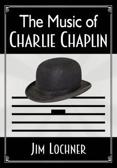 The Music of Charlie Chaplin - Lochner, Jim
