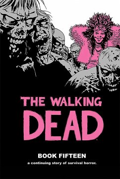 The Walking Dead Book 15 - Kirkman, Robert