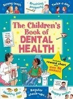 The Children's Book of Dental Health - Kasasa, Dr Sarah, BSC, MSc, PhD, BDS