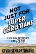 Not Just for Super Christians - Bild 1