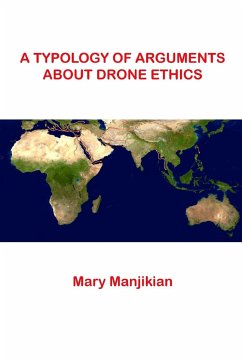 A Typology of Arguments About Drone Ethics - Manjikian, Mary