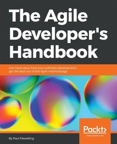 The Agile Developer's Handbook - Flewelling, Paul