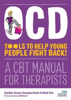 OCD - Tools to Help Young People Fight Back! - Turner, Cynthia; Volz, Chloe; Krebs, Georgina