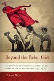 Beyond the Rebel Girl: Women and the Industrial Workers of the World in the Pacific Northwest, 1905-1924