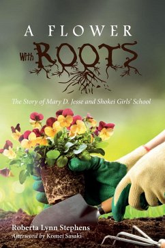 A Flower with Roots - Stephens, Roberta Lynn