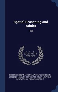 Spatial Reasoning and Adults: 1988 - Fellenz, Robert A.; La Pierre, Sharon D.