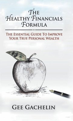 The Healthy Financials Formula - Gachelin, Gee