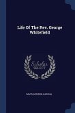 Life Of The Rev. George Whitefield