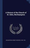 A History of the Church of St. Giles, Northampton