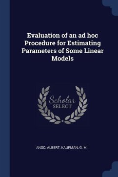 Evaluation of an ad hoc Procedure for Estimating Parameters of Some Linear Models