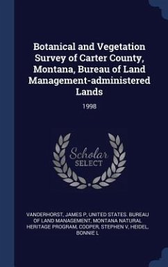 Botanical and Vegetation Survey of Carter County, Montana, Bureau of Land Management-administered Lands: 1998 - Vanderhorst, James P.; Program, Montana Natural Heritage