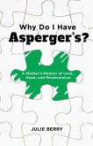 Why Do I Have Asperger's?