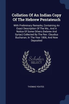 Collation Of An Indian Copy Of The Hebrew Pentateuch - Yeates, Thomas