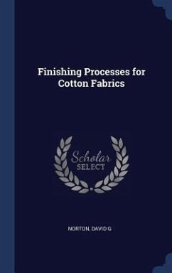 Finishing Processes for Cotton Fabrics - Norton, David G.