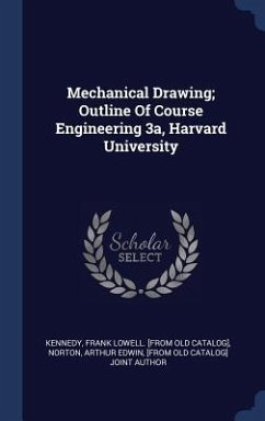 Mechanical Drawing; Outline Of Course Engineering 3a, Harvard University