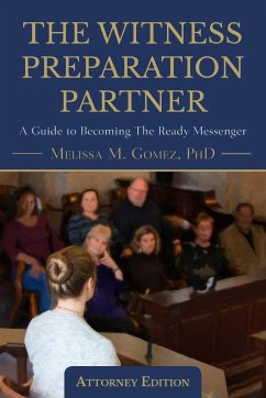 The Witness Preparation Partner - Gomez, Melissa M.