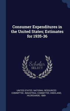 Consumer Expenditures in the United States; Estimates for 1935-36