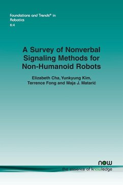 A Survey of Nonverbal Signaling Methods for Non-Humanoid Robots - Cha, Elizabeth; Kim, Yunkyung; Fong, Terrence