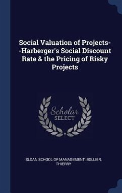 Social Valuation of Projects--Harberger's Social Discount Rate & the Pricing of Risky Projects - Bollier, Thierry