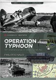 Operation Typhoon: The German Assault on Moscow, 1941