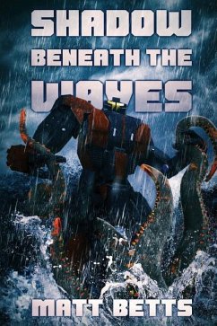 The Shadow Beneath The Waves - Betts, Matt