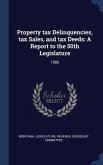 Property tax Delinquencies, tax Sales, and tax Deeds: A Report to the 50th Legislature: 1986