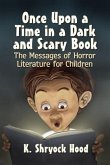 Once Upon a Time in a Dark and Scary Book