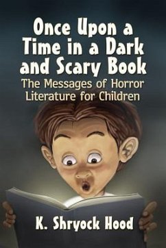 Once Upon a Time in a Dark and Scary Book - Hood, K. Shryock