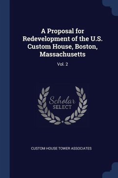 A Proposal for Redevelopment of the U.S. Custom House, Boston, Massachusetts: Vol. 2 - Associates, Custom House Tower
