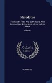 Herodotus: The Fourth, Fifth, And Sixth Books, With Introduction, Notes, Appendices, Indices, Maps; Volume 2