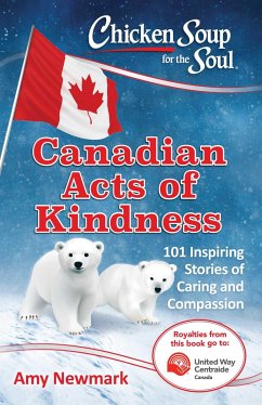 Chicken Soup for the Soul: Canadian Acts of Kindness - Newmark, Amy