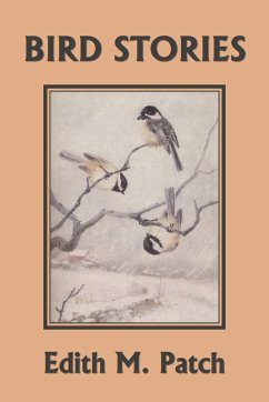 Bird Stories (Yesterday's Classics) - Patch, Edith M.
