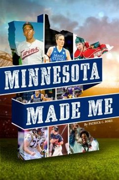 Minnesota Made Me - Borzi, Patrick C