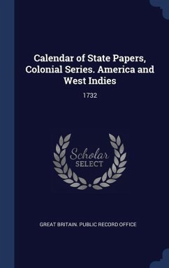 Calendar of State Papers, Colonial Series. America and West Indies