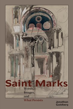 Saint Marks: Words, Images, and What Persists - Goldberg, Jonathan