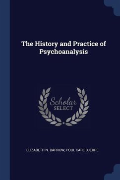 The History and Practice of Psychoanalysis