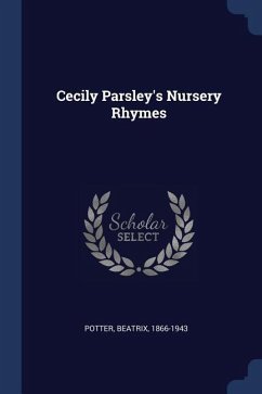 Cecily Parsley's Nursery Rhymes - Potter, Beatrix