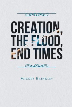 Creation, The Flood, End Times - Brinkley, Mickey