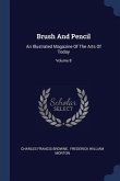 Brush And Pencil: An Illustrated Magazine Of The Arts Of Today; Volume 8