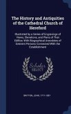The History and Antiquities of the Cathedral Church of Hereford