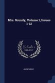 Mrs. Grundy, Volume 1, Issues 1-12