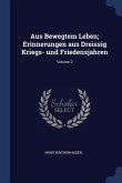 Aus Bewegtem Leben; Erinnerungen aus Dreissig Kriegs- und Friedensjahren; Volume 2