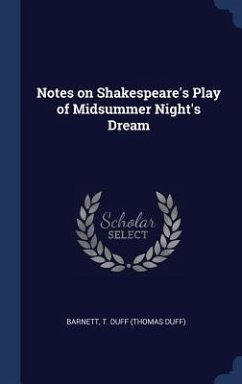 Notes on Shakespeare's Play of Midsummer Night's Dream